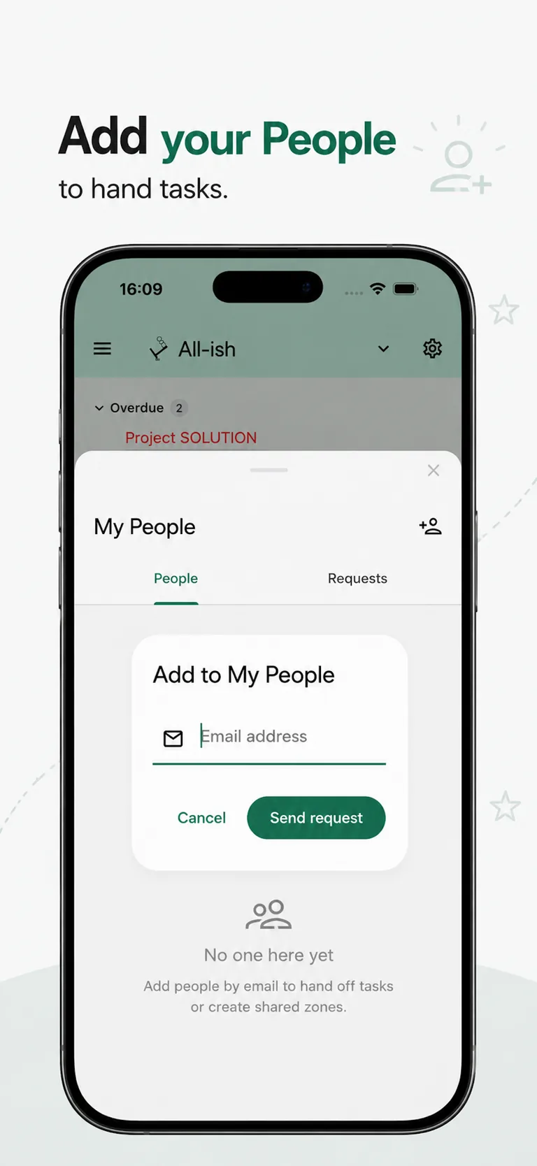Add people by email in My People to hand off tasks and share zones