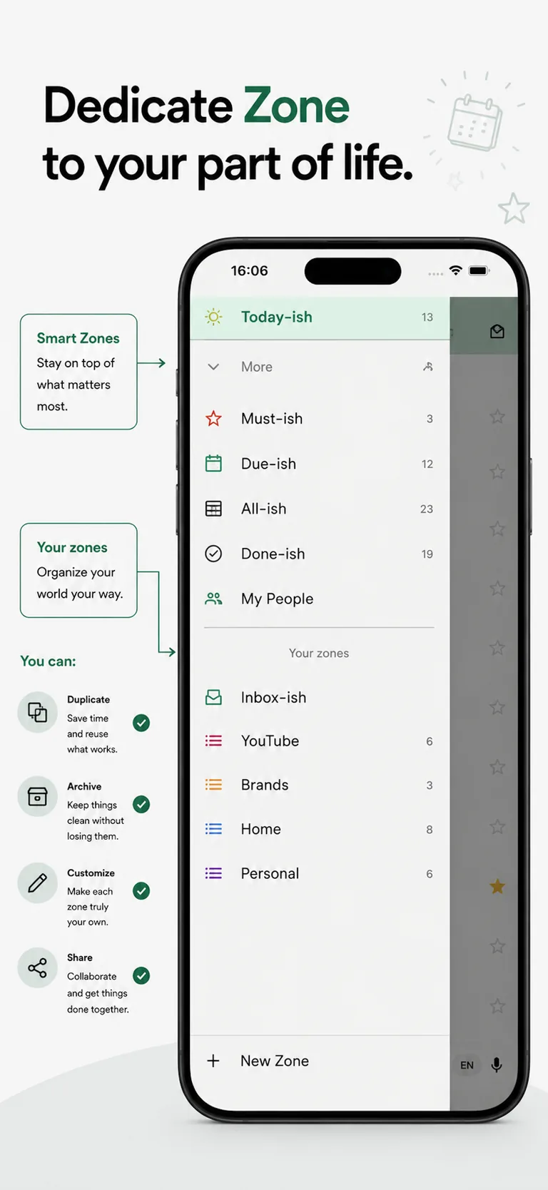 Smart zones and your own zones — duplicate, archive, customise and share them